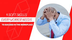 Soft-Skills-Workers-Need-In-The-Workplace